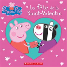 La fête de la Saint-Valentin : Peppa Pig