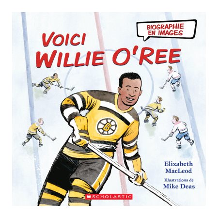 Voici Willie O'Ree : Biographie en images