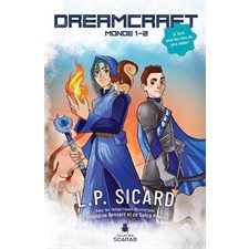 Dreamcraft : Monde 1:2 : Le livre pour les fans de jeux vidéo !