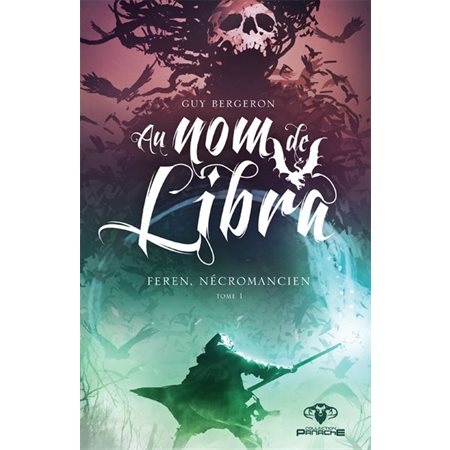 Au nom de Libra T.01 : Feren, nécromancien : 9.95 $