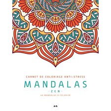 Mandalas Zen : 40 mandalas à colorier : Carnet de coloriage anti-stress