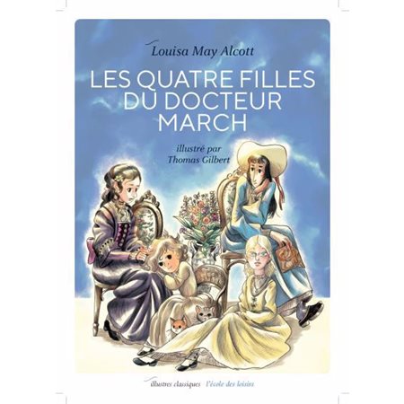 Les quatre filles du docteur March : Illustres classiques