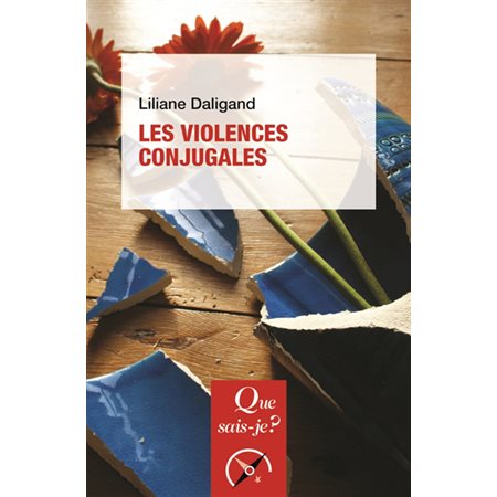 Les violences conjugales : Que sais-je ? : Société : 2e édition