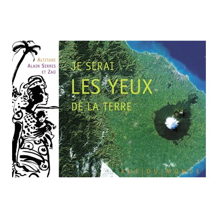 Je serai les yeux de la Terre