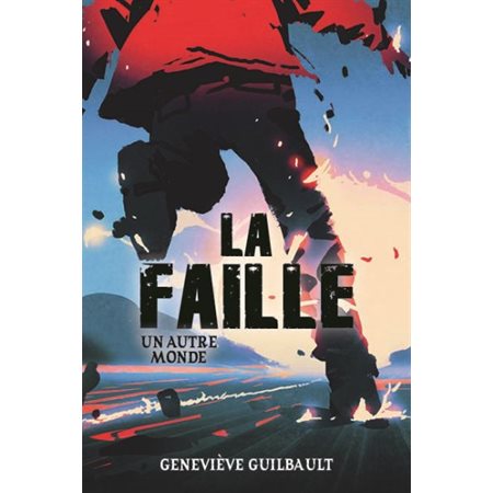 La faille : Un autre monde