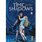 Time shadows T.04 : Manga