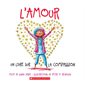 L'amour : Un livre sur la compassion : Couverture rigide : INT