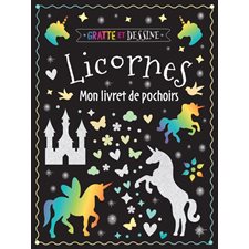 Licornes : Gratte et dessine : Ensemble d'activités : Contient des pochoirs, un stylet et des feuill