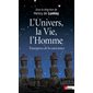 L'Univers, la vie, l'homme