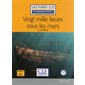 Vingt mille lieues sous les mers  Lectures Clé en français facile. Niveau 1, A1