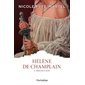 Hélène de Champlain T.03 : Gracias a Dios : Les classiques d'ici à 12.95$