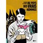 Au pays des vrais hommes : Bande dessinée