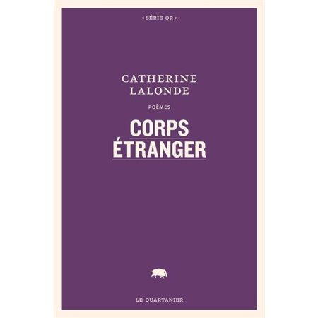 Corps étranger : Poème : Série QR