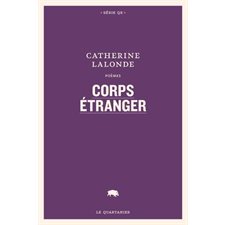 Corps étranger : Poème : Série QR