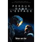 Perdus dans l'espace : Retour vers hier