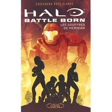 Halo : Battle born T.02 : Les gouffres de Meridian