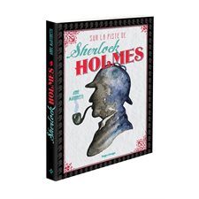 Sur la piste de Sherlock Holmes