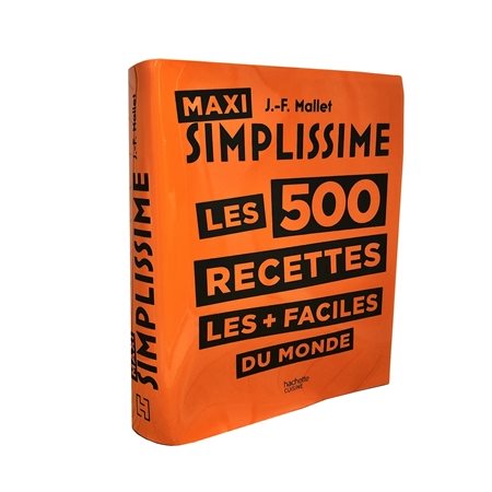 Maxi simplissime : Les 500 recettes les + faciles du monde