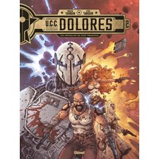 UCC Dolores T.02 : Les orphelins de Fort Messaoud : Bande dessinée