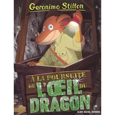 Geronimo Stilton T.93 : A la poursuite de l'oeil du dragon