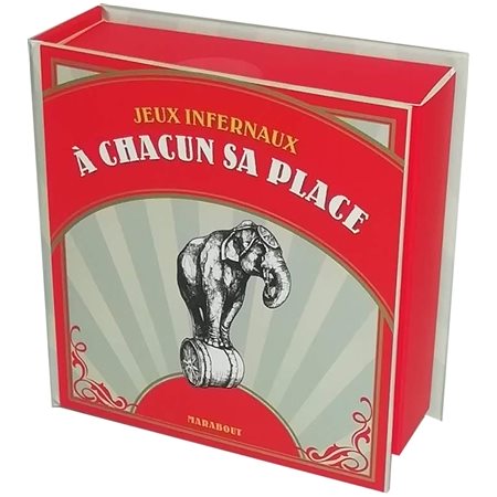 A chacun sa place : Jeux infernaux