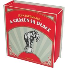 A chacun sa place : Jeux infernaux