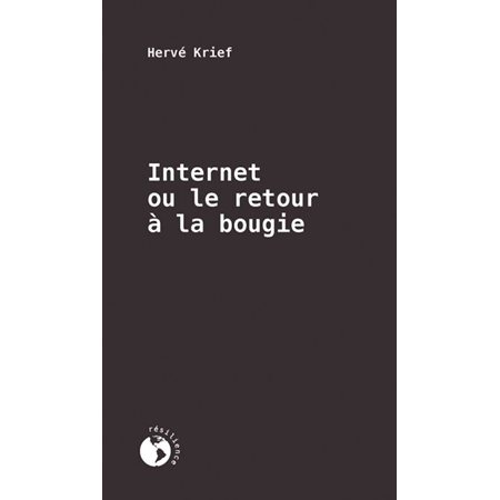 Internet ou le retour à la bougie