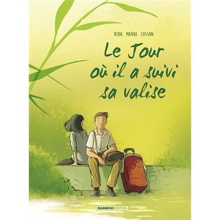 Le jour où T.04 : Le jour où il a suivi sa valise : Bande dessinée