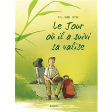 Le jour où T.04 : Le jour où il a suivi sa valise : Bande dessinée