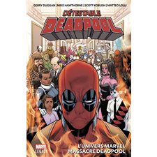 Détestable Deadpool T.03 : L'univers Marvel massacre Deadpool : Bande dessinée