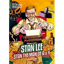 Héros, hors-série : Stan Lee : Stan the man de A à Z :