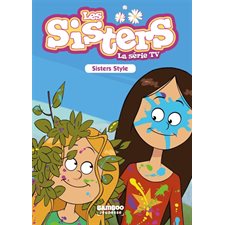 Les sisters : La série TV T.19 : Sisters style