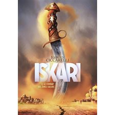 Iskari T.02 : Le combat des âmes soeurs