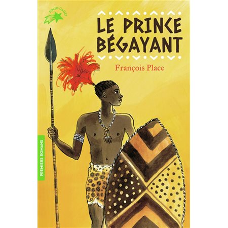 Le prince bégayant : Folio cadet. Premiers romans