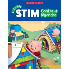 Activités STIM : De la maternelle à la 2e année : Contes et légendes : 10 histoires populaires assor