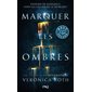 Marquer les ombres T.01 (FP)