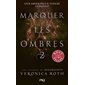 Marquer les ombres T.02 (FP)