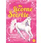 Ma licorne secrète T.03 : Promenade féerique