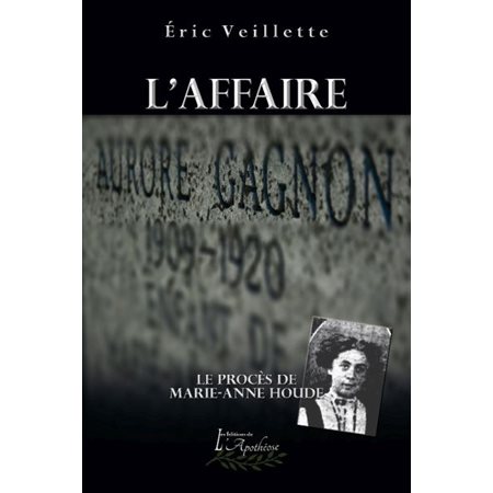 L'affaire Aurore Gagnon: le procès de Marie-Anne Houde