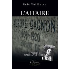 L'affaire Aurore Gagnon: le procès de Marie-Anne Houde