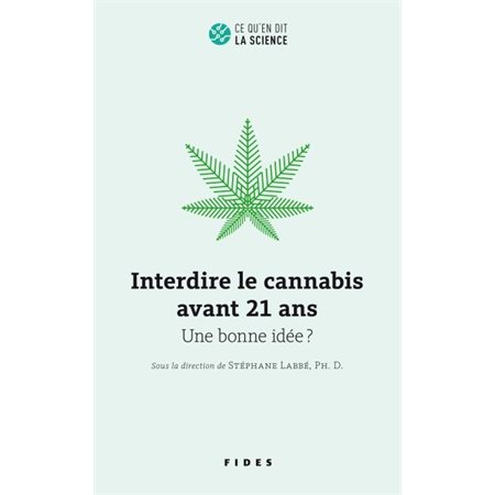 Interdire le cannabis avant 21 ans : Une bonne idée ?