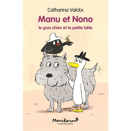Le gros chien et la petite bête : Manu et Nono : Moucheron : je peux lire !