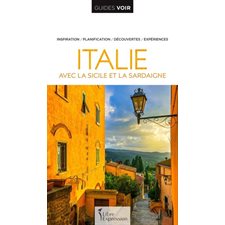 Italie avec la Sicile et la Sardaigne (Guides Voir) : Inspiration, planification, découvertes, expér