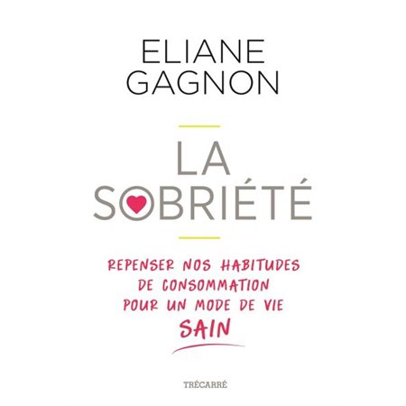 La sobriété : Repenser nos habitudes de consommation pour un mode de vie sain