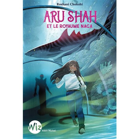 Aru Shah T.02 : Aru Shah et le royaume Naga