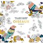 Oiseaux : Petit livre à colorier & pensées à méditer