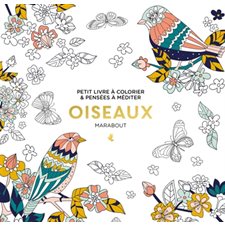 Oiseaux : Petit livre à colorier & pensées à méditer