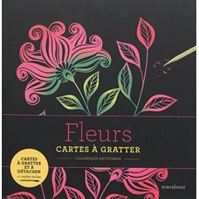Fleurs : Cartes à gratter : Coloriage antistress : 1 stylet inclus