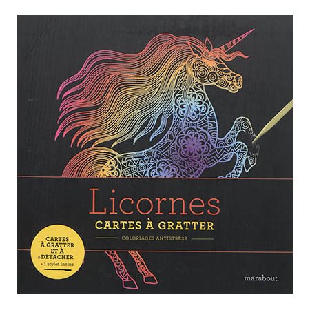 Licornes : Cartes à gratter : Coloriage antistress : 1 stylet inclus