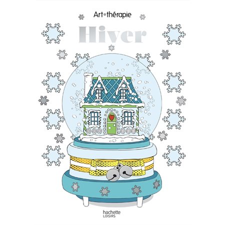 Hiver : Art thérapie : 60 coloriages anti-stress